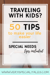 Link to the post about Traveling with Kids  / Special Needs Tips Included