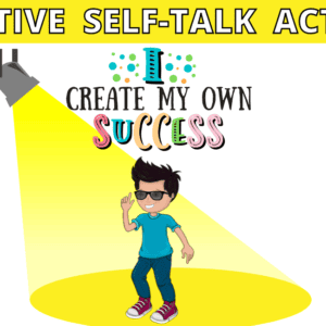 Title: 24 positive self-talk activities. Image: Illustration of a kid on the spotlight with the positive self-talk statement "I create my own success"
