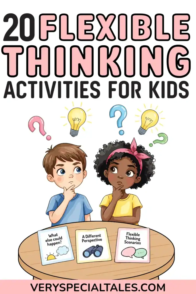 Title: 20 Flexible Thinking Activities for Kids and an illustration of two kids thinking with several activities on a table